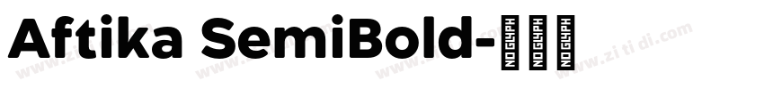Aftika SemiBold字体转换